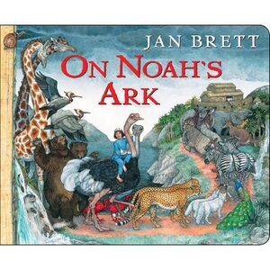 On Noah's Ark -- Jan Brett